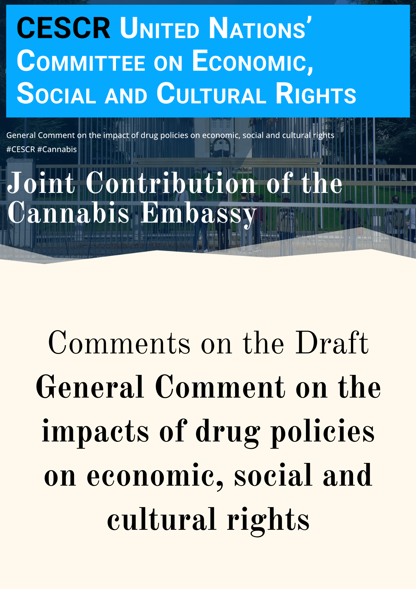 Joint Contribution of the Cannabis Embassy to the Annotated outline of the Draft General Comment on the impacts of drug policies on economic, social and cultural rights of the Committee on Economic, Social and Cultural Rights | Cannabis Embassy – Legatio Cannabis — 大麻大使馆 — سفارة القنب